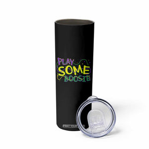 Funny Play Some Boosie Mardi Gras Skinny Tumbler Beads Carnival Louisiana TS11 Print Your Wear