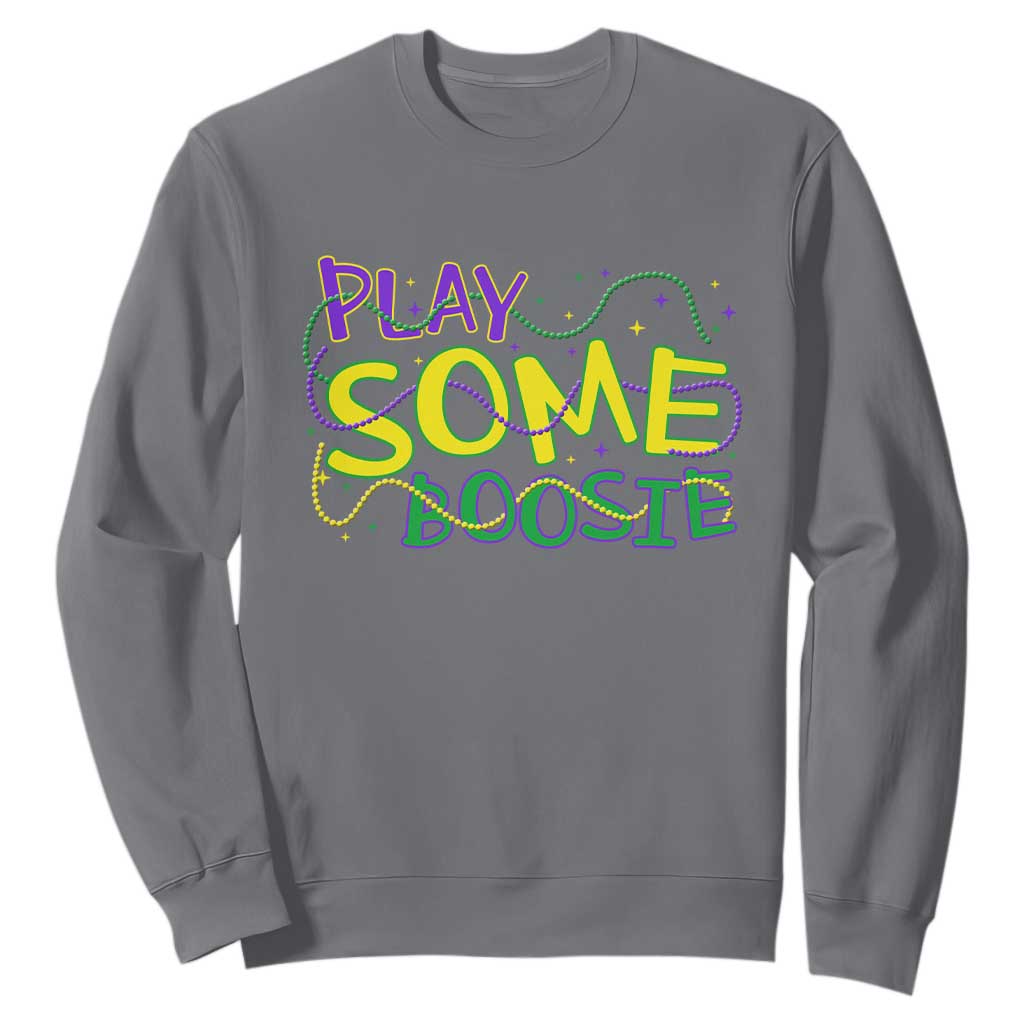 Funny Play Some Boosie Mardi Gras Sweatshirt Beads Carnival Louisiana TS11 Charcoal Print Your Wear