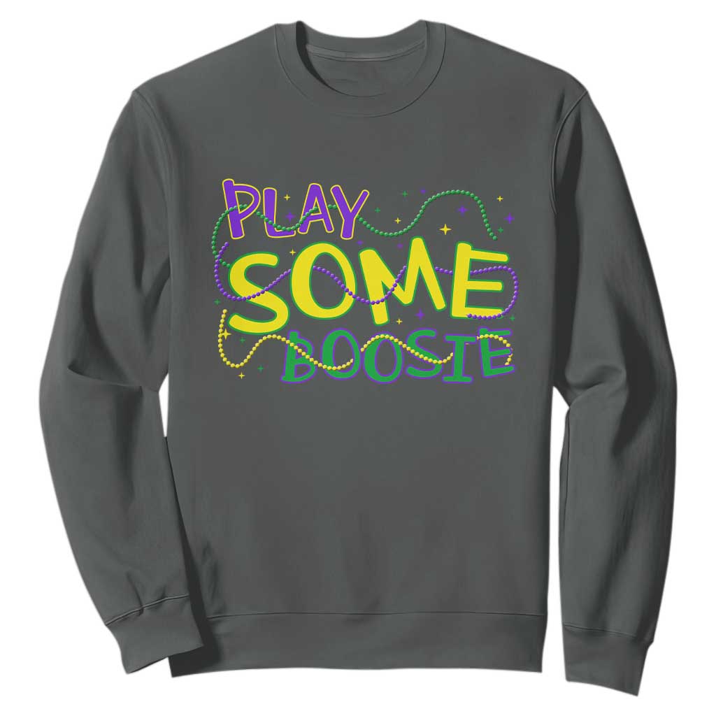 Funny Play Some Boosie Mardi Gras Sweatshirt Beads Carnival Louisiana TS11 Dark Heather Print Your Wear