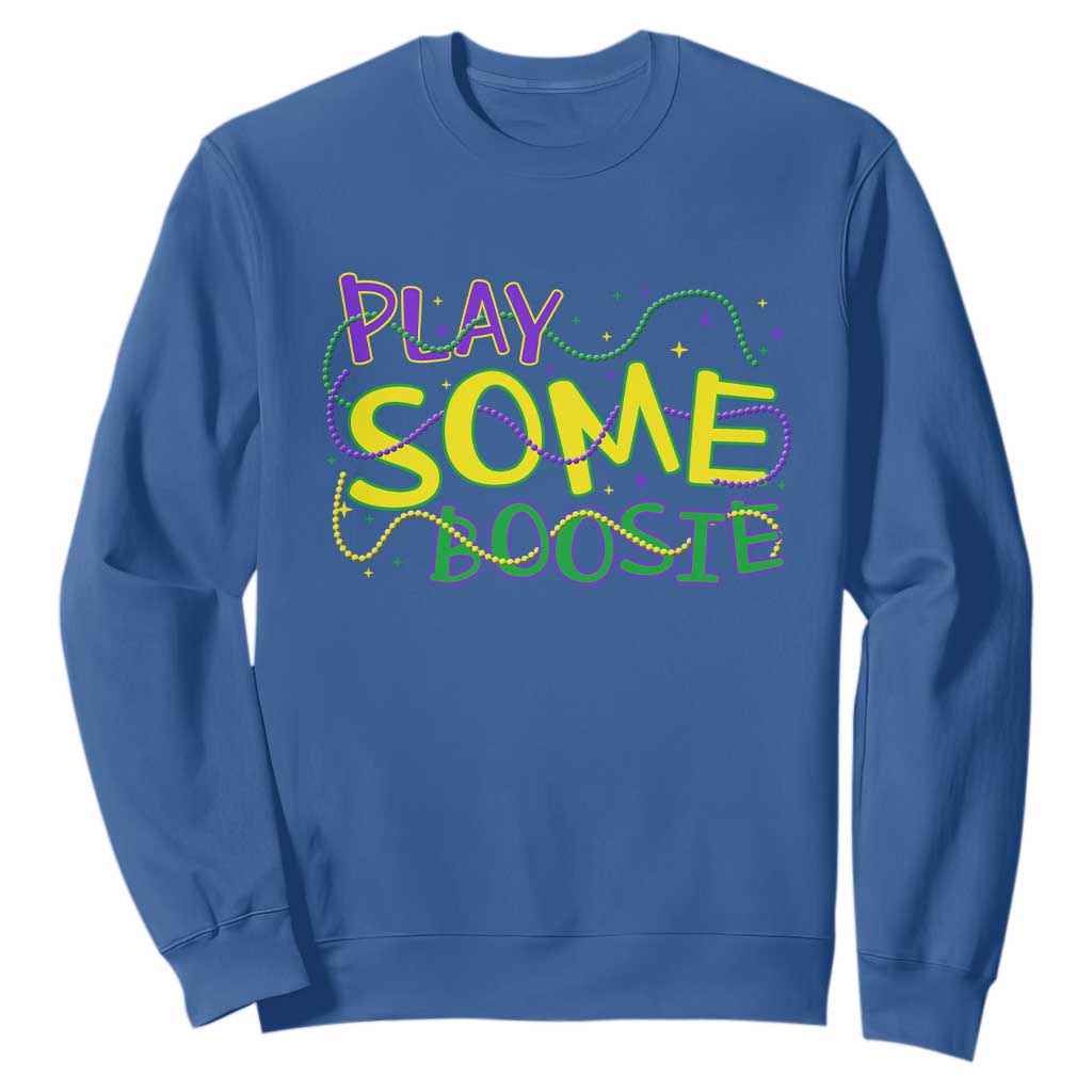 Funny Play Some Boosie Mardi Gras Sweatshirt Beads Carnival Louisiana TS11 Royal Blue Print Your Wear