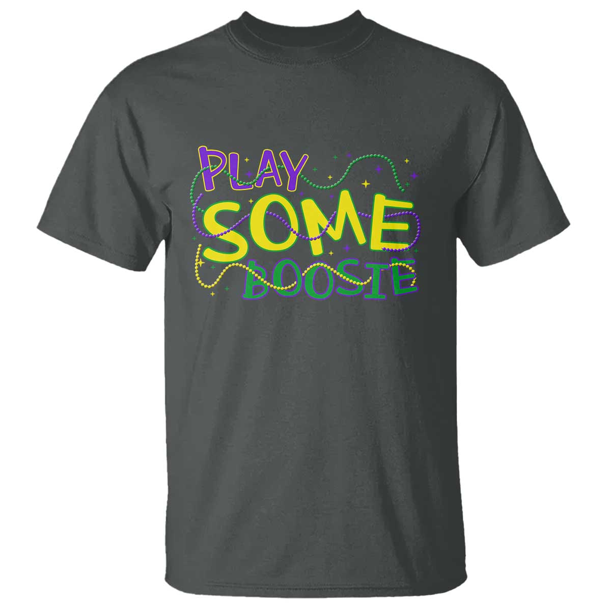 Funny Play Some Boosie Mardi Gras T Shirt - Beads Carnival Louisiana Music Humor Tee TS11 Dark Heather Print Your Wear