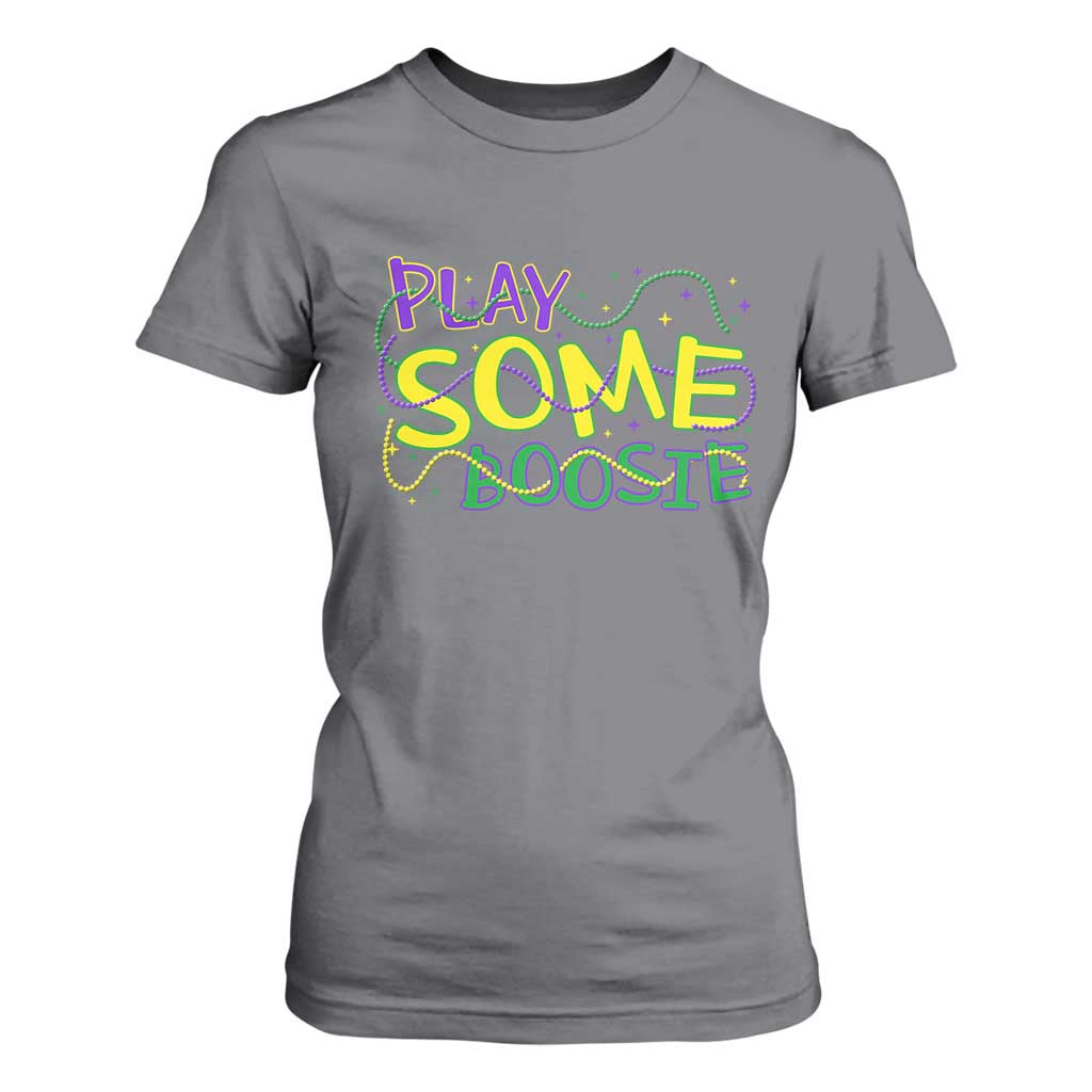 Funny Play Some Boosie Mardi Gras T Shirt For Women Beads Carnival Louisiana TS11 Charcoal Print Your Wear
