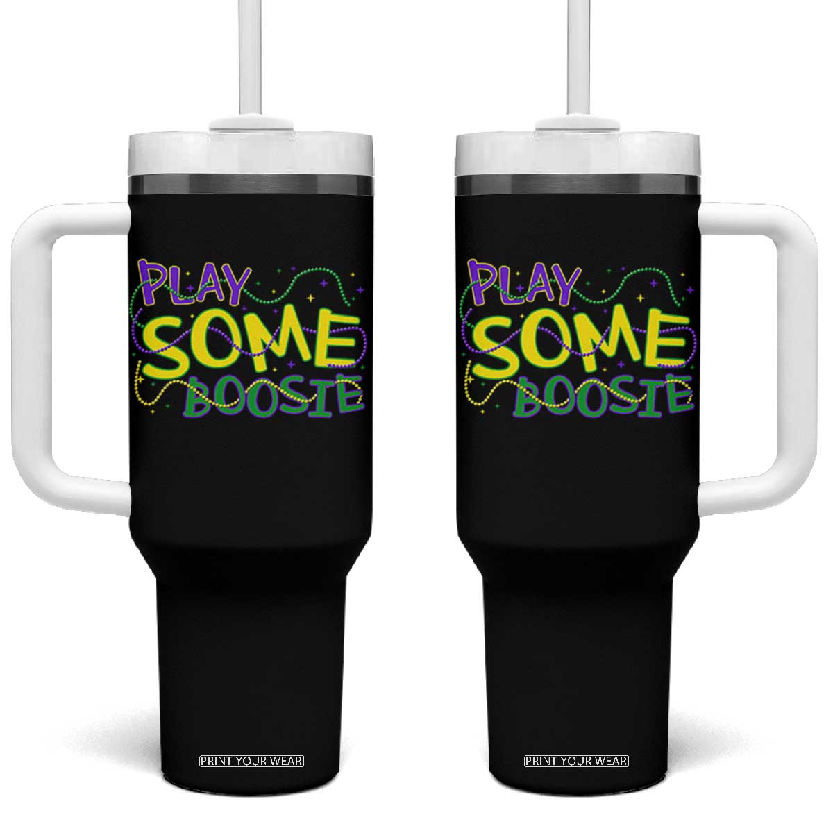 Funny Play Some Boosie Mardi Gras Tumbler With Handle Beads Carnival Louisiana TS11 One Size: 40 oz Black Print Your Wear