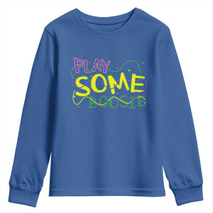 Funny Play Some Boosie Mardi Gras Youth Sweatshirt Beads Carnival Louisiana TS11 Royal Blue Print Your Wear