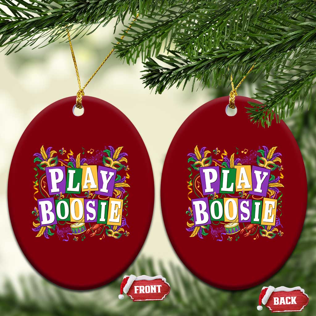 Funny Play Boosie Mardi Gras Ceramic Ornament Fat Tuesday Carnival Fleur De Lis Music TS11 Print Your Wear