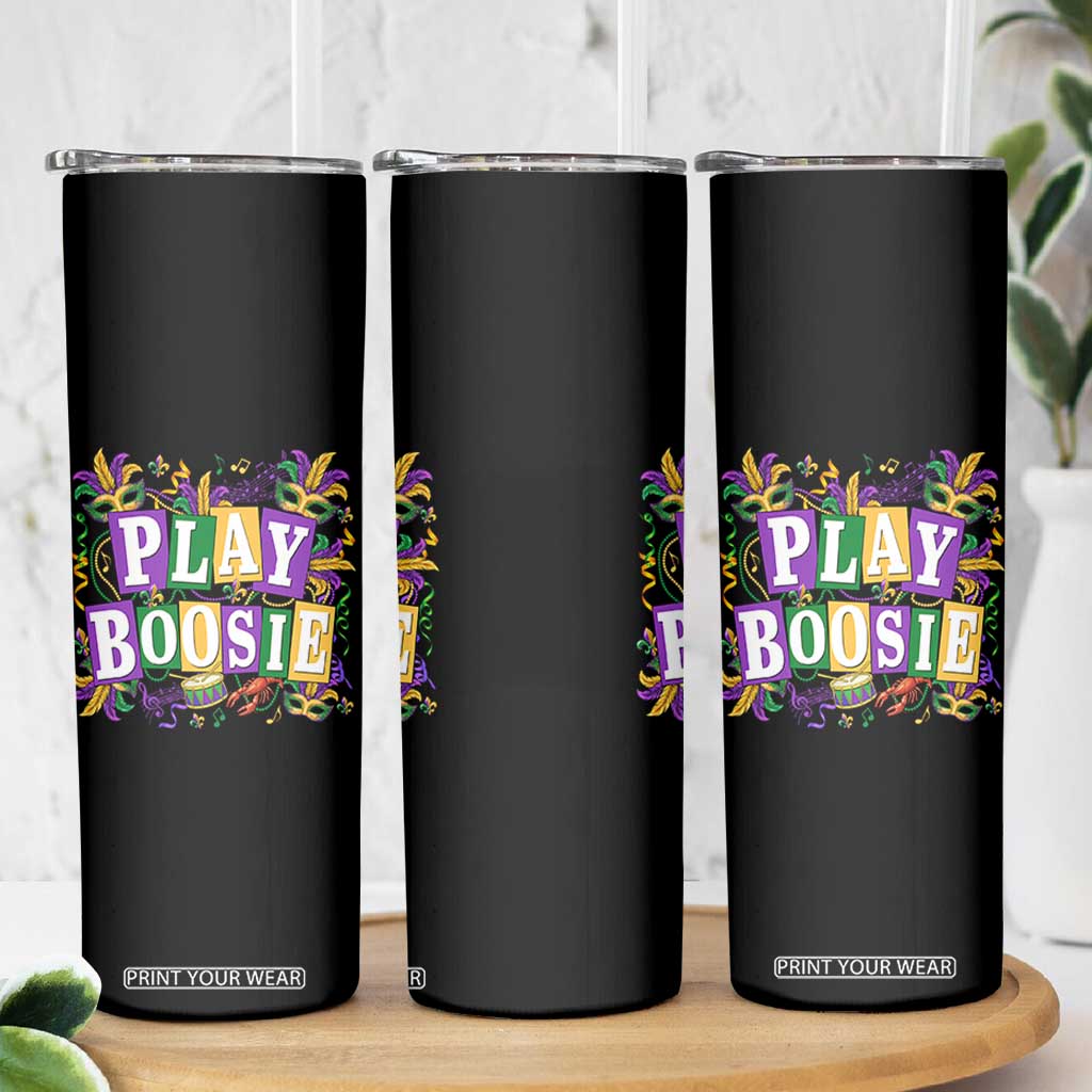 Funny Play Boosie Mardi Gras Skinny Tumbler Fat Tuesday Carnival Fleur De Lis Music TS11 Print Your Wear