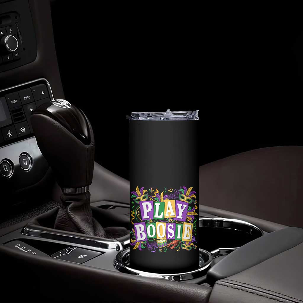 Funny Play Boosie Mardi Gras Skinny Tumbler Fat Tuesday Carnival Fleur De Lis Music TS11 Print Your Wear