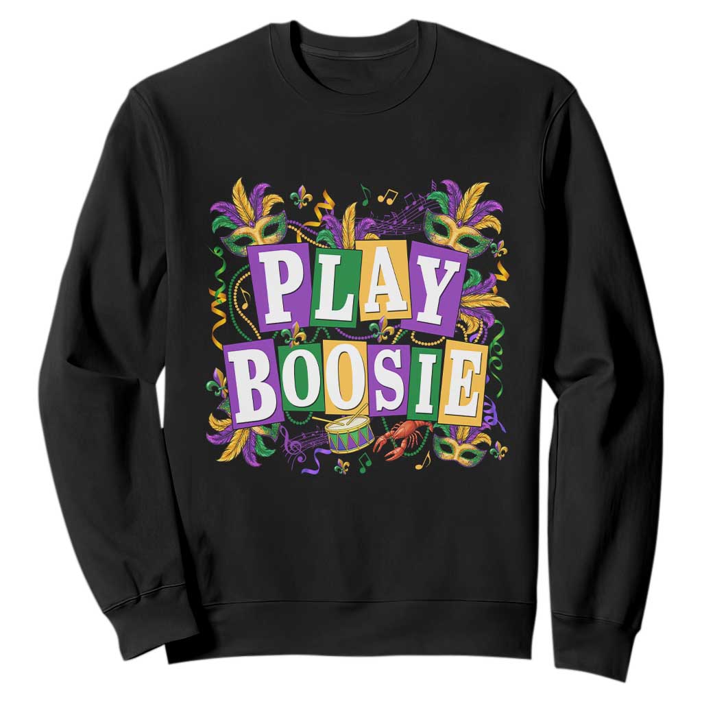 Funny Play Boosie Mardi Gras Sweatshirt Fat Tuesday Carnival Fleur De Lis Music TS11 Black Print Your Wear