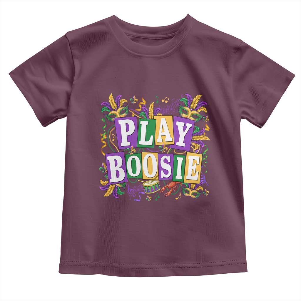 Funny Play Boosie Mardi Gras Toddler T Shirt Fat Tuesday Carnival Fleur De Lis Music TS11 Maroon Print Your Wear