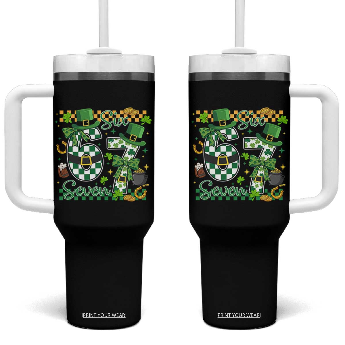 67 St Patricks Day Tumbler With Handle Funny Six Seven Meme Lucky Shamrock TS11 One Size: 40 oz Black Print Your Wear