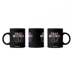 Funny Play Boosie Mardi Gras Coffee Mug Beads Fat Tuesday Carnival TS11 Print Your Wear