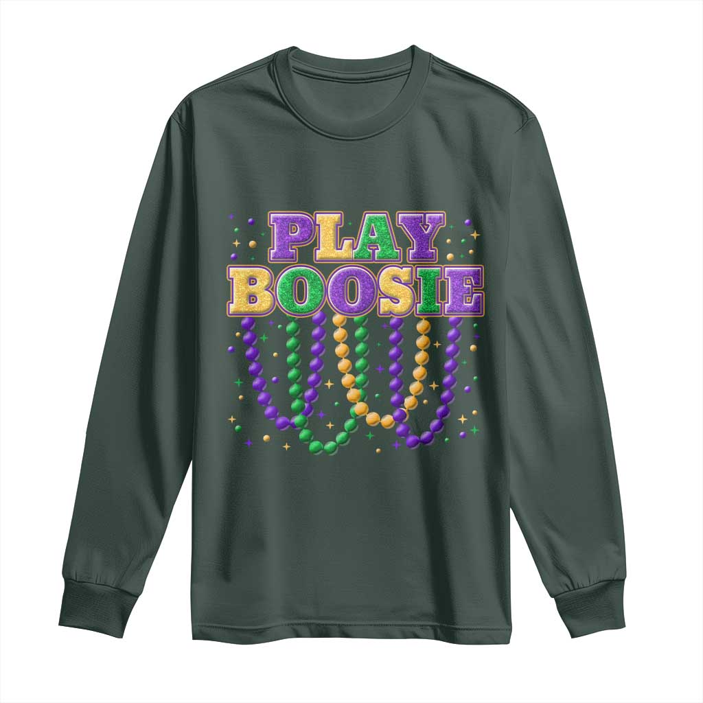 Funny Play Boosie Mardi Gras Long Sleeve Shirt Beads Fat Tuesday Carnival TS11 Dark Forest Green Print Your Wear