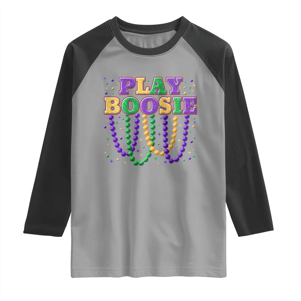 Funny Play Boosie Mardi Gras Raglan Shirt Beads Fat Tuesday Carnival TS11 Sport Gray Black Print Your Wear