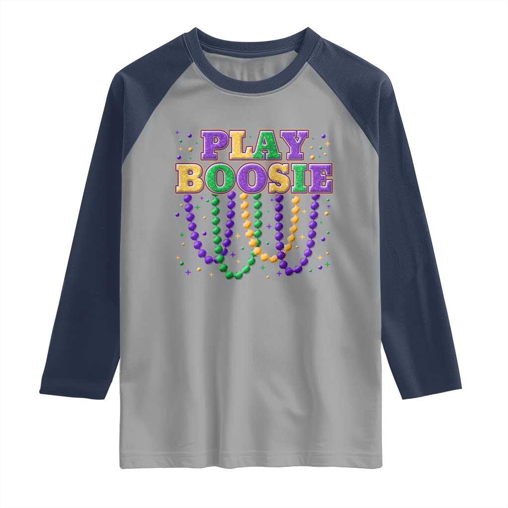 Funny Play Boosie Mardi Gras Raglan Shirt Beads Fat Tuesday Carnival TS11 Sport Gray Navy Print Your Wear