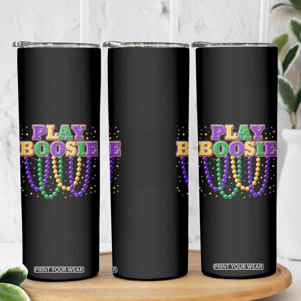 Funny Play Boosie Mardi Gras Skinny Tumbler Beads Fat Tuesday Carnival TS11 Print Your Wear