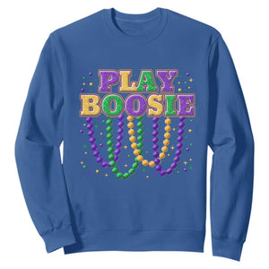 Funny Play Boosie Mardi Gras Sweatshirt Beads Fat Tuesday Carnival TS11 Royal Blue Print Your Wear