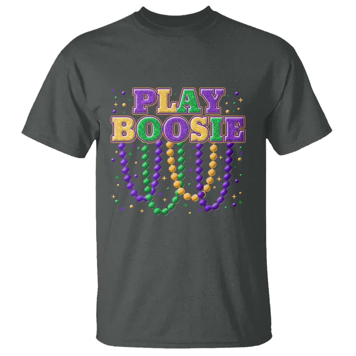 Funny Play Boosie Mardi Gras T Shirt Beads Fat Tuesday Carnival TS11 Dark Heather Print Your Wear