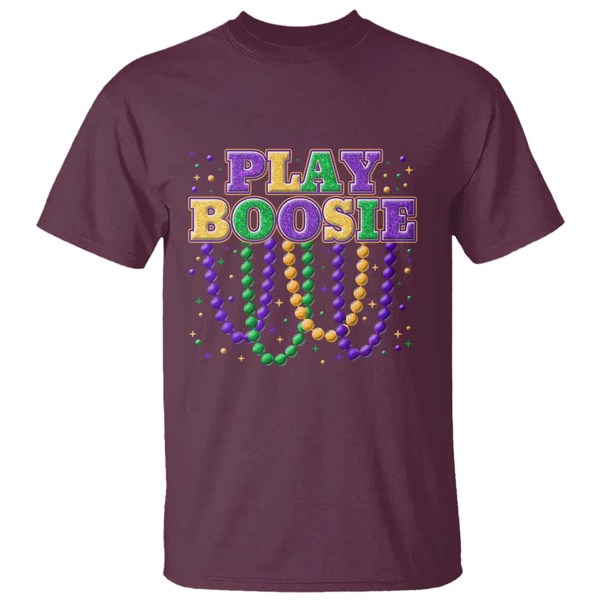 Funny Play Boosie Mardi Gras T Shirt Beads Fat Tuesday Carnival TS11 Maroon Print Your Wear