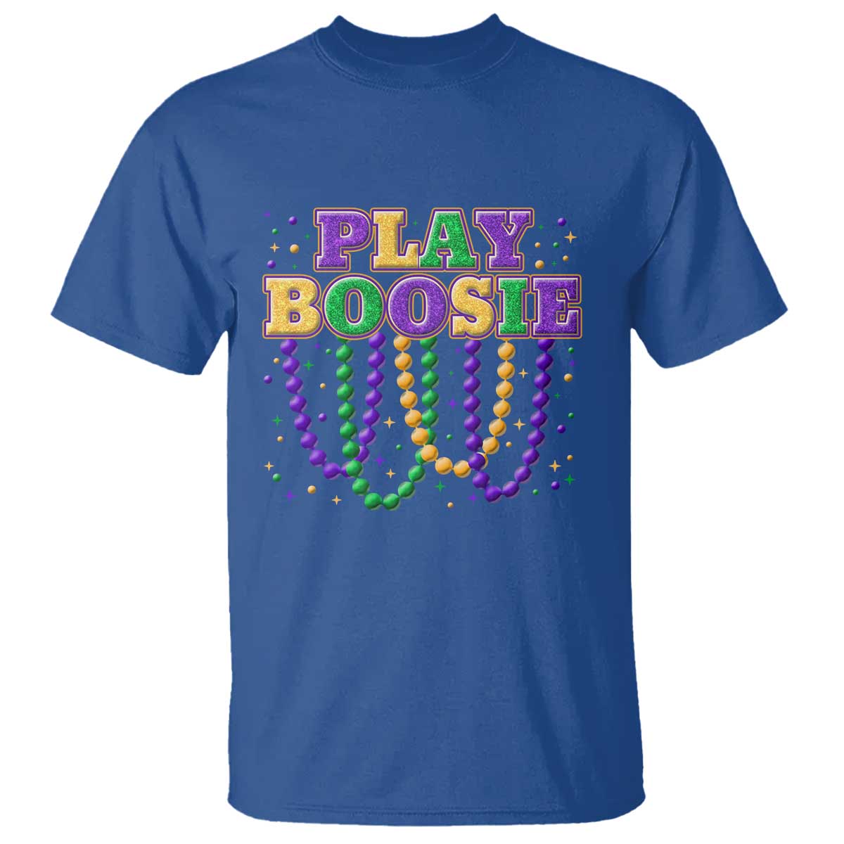 Funny Play Boosie Mardi Gras T Shirt Beads Fat Tuesday Carnival TS11 Royal Blue Print Your Wear