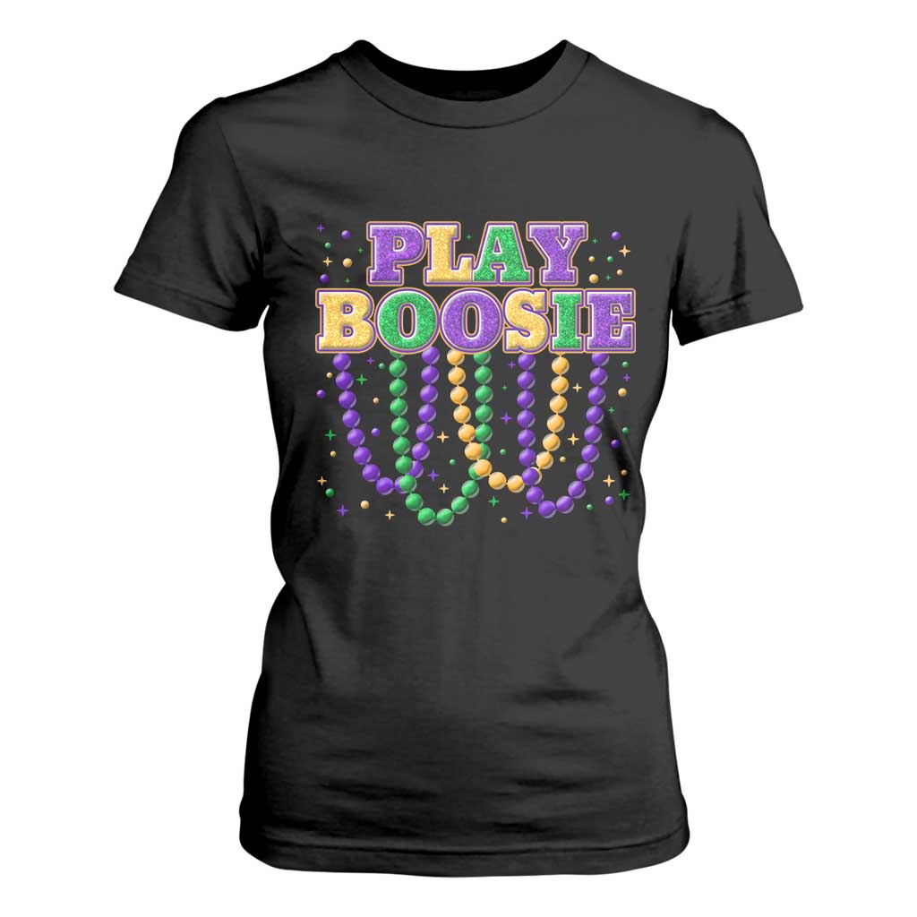 Funny Play Boosie Mardi Gras T Shirt For Women Beads Fat Tuesday Carnival TS11 Black Print Your Wear