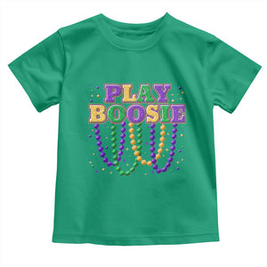 Funny Play Boosie Mardi Gras Toddler T Shirt Beads Fat Tuesday Carnival TS11 Irish Green Print Your Wear