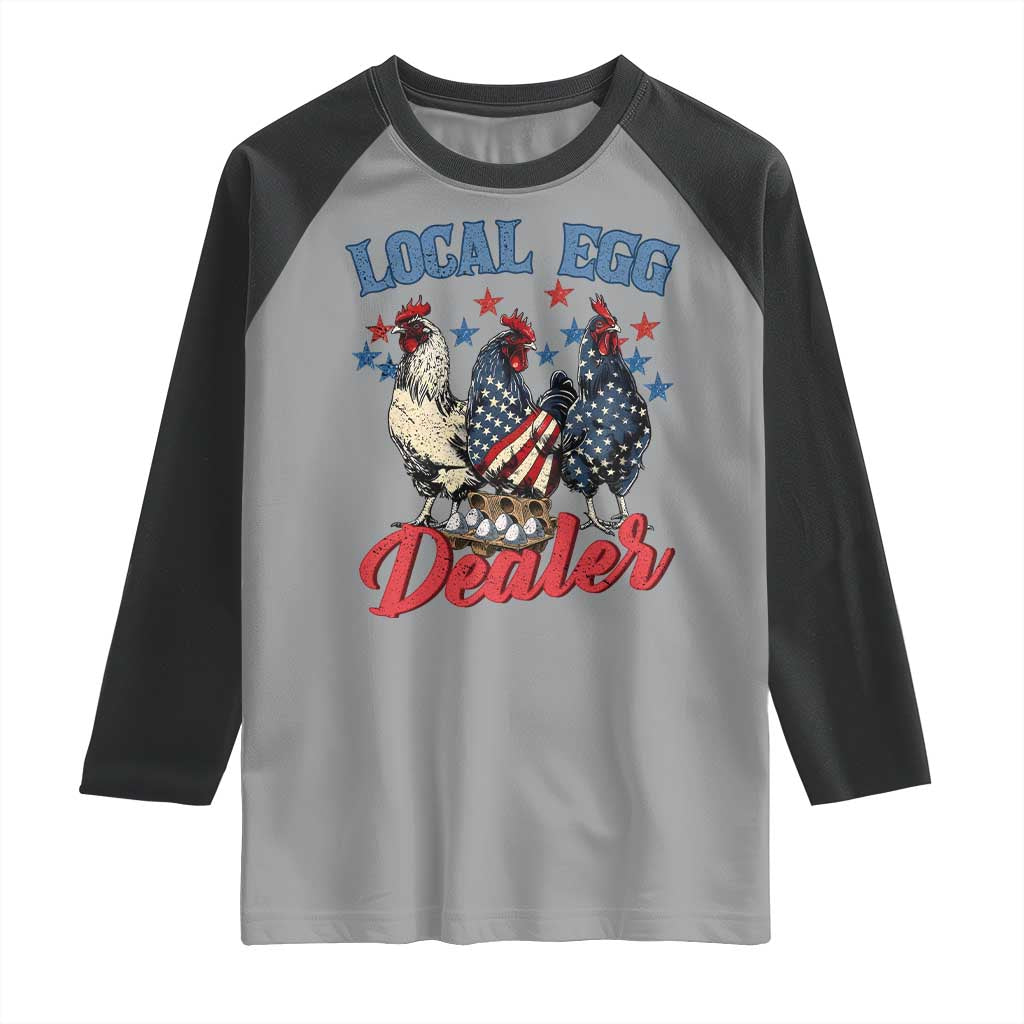 Funny Local Egg Dealer Raglan Shirt Egg Farmer American Flag Chicken Easter TS11 Sport Gray Black Print Your Wear