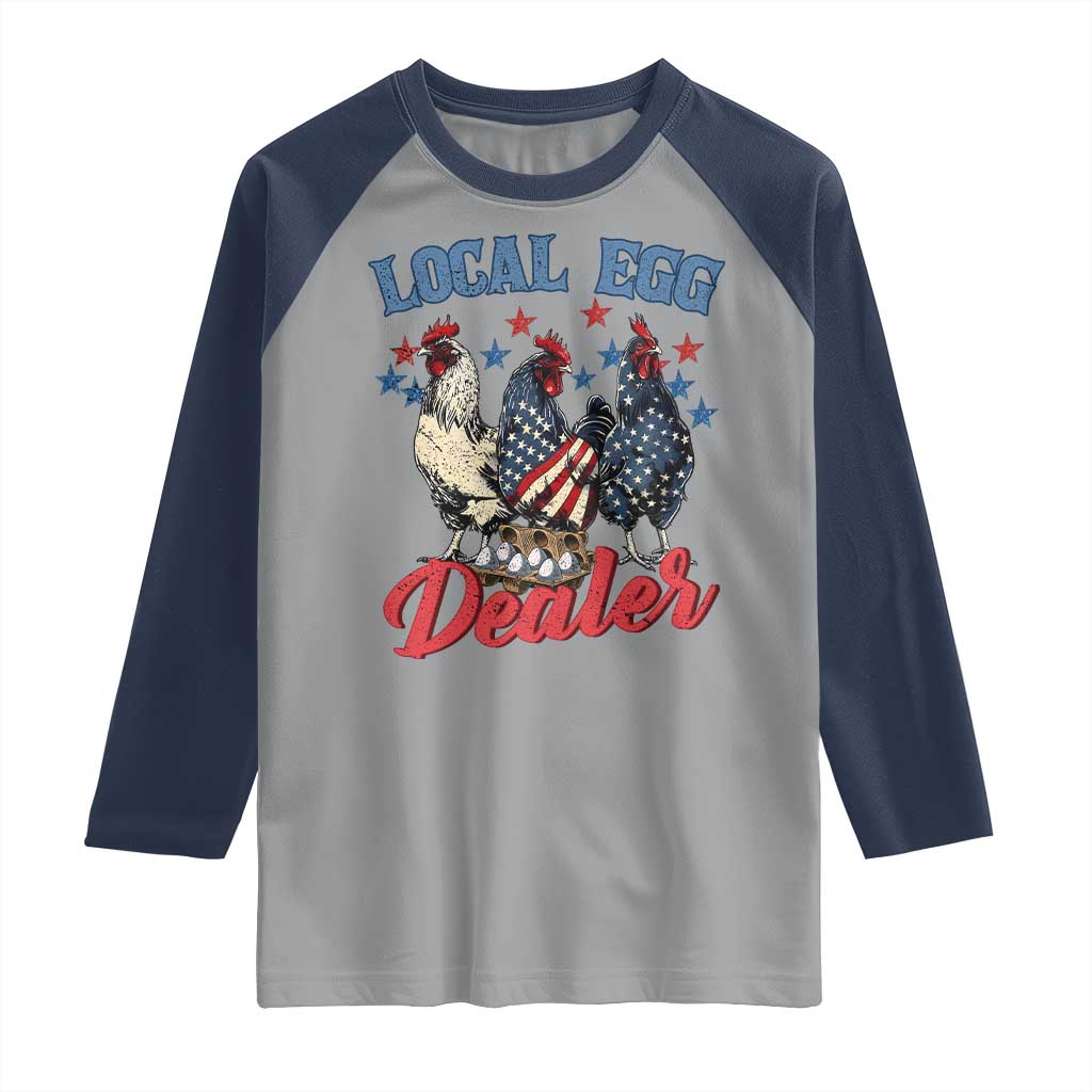 Funny Local Egg Dealer Raglan Shirt Egg Farmer American Flag Chicken Easter TS11 Sport Gray Navy Print Your Wear