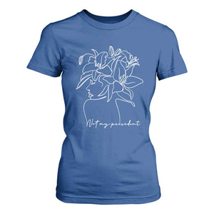 Funny Not My President T Shirt For Women Liberal Floral Woman Face TS11 Royal Blue Print Your Wear