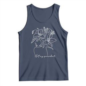 Funny Not My President Tank Top Liberal Floral Woman Face TS11 Navy Print Your Wear