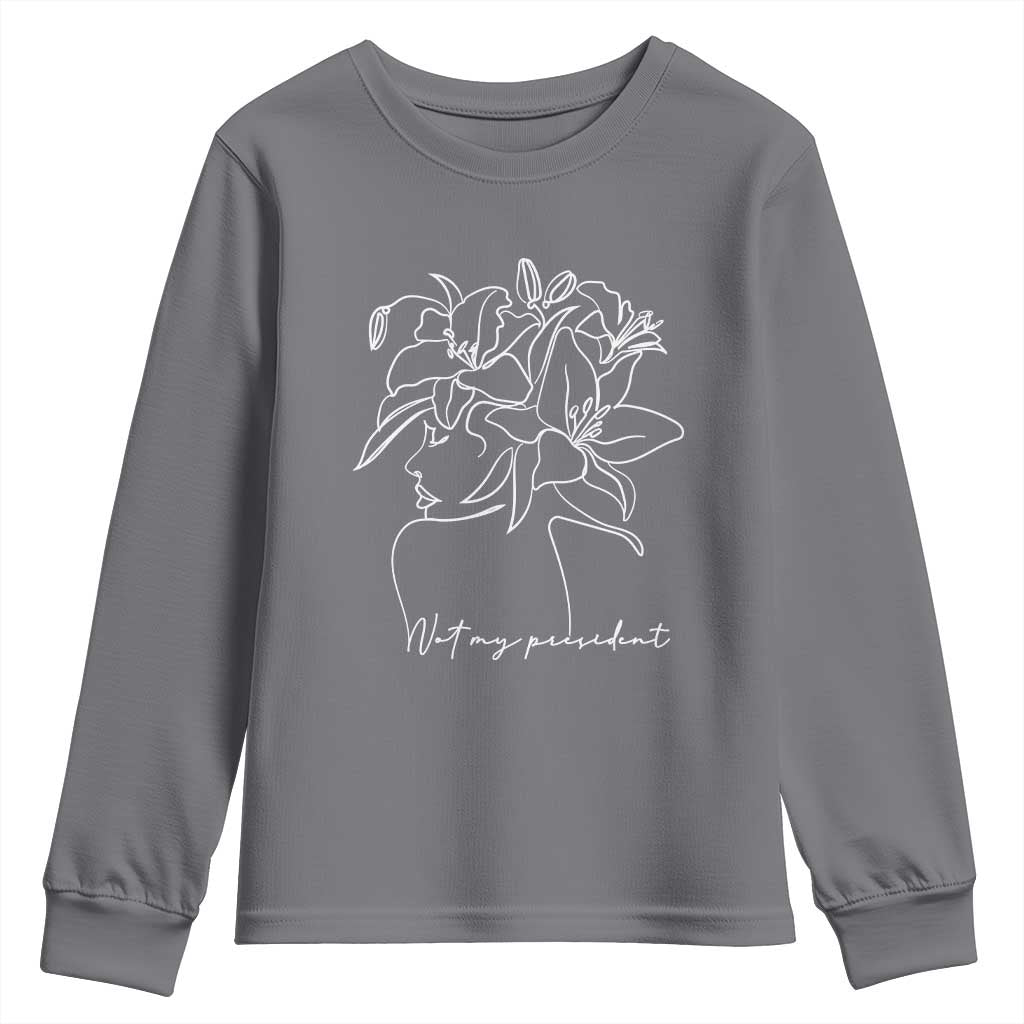 Funny Not My President Youth Sweatshirt Liberal Floral Woman Face TS11 Charcoal Print Your Wear