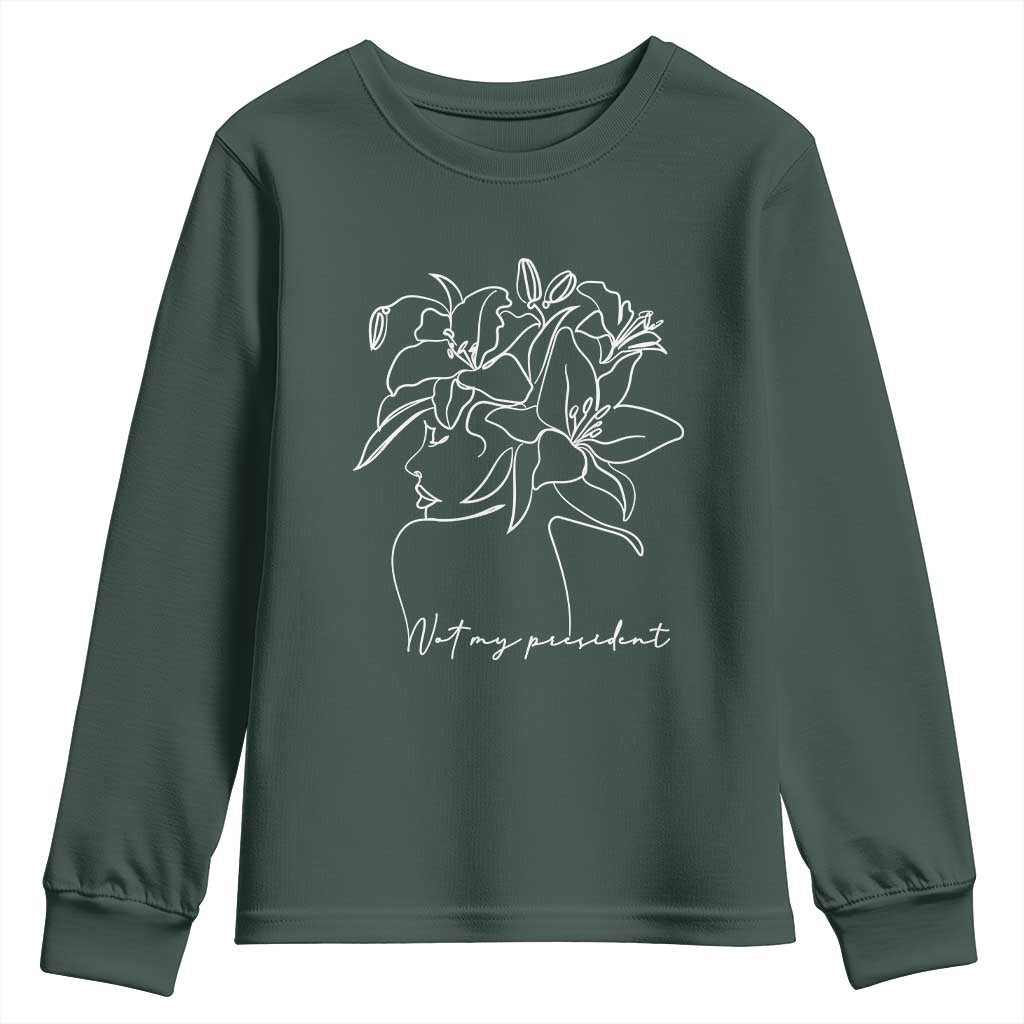 Funny Not My President Youth Sweatshirt Liberal Floral Woman Face TS11 Dark Forest Green Print Your Wear
