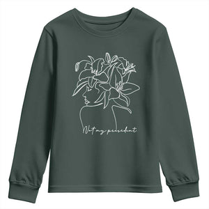 Funny Not My President Youth Sweatshirt Liberal Floral Woman Face TS11 Dark Forest Green Print Your Wear