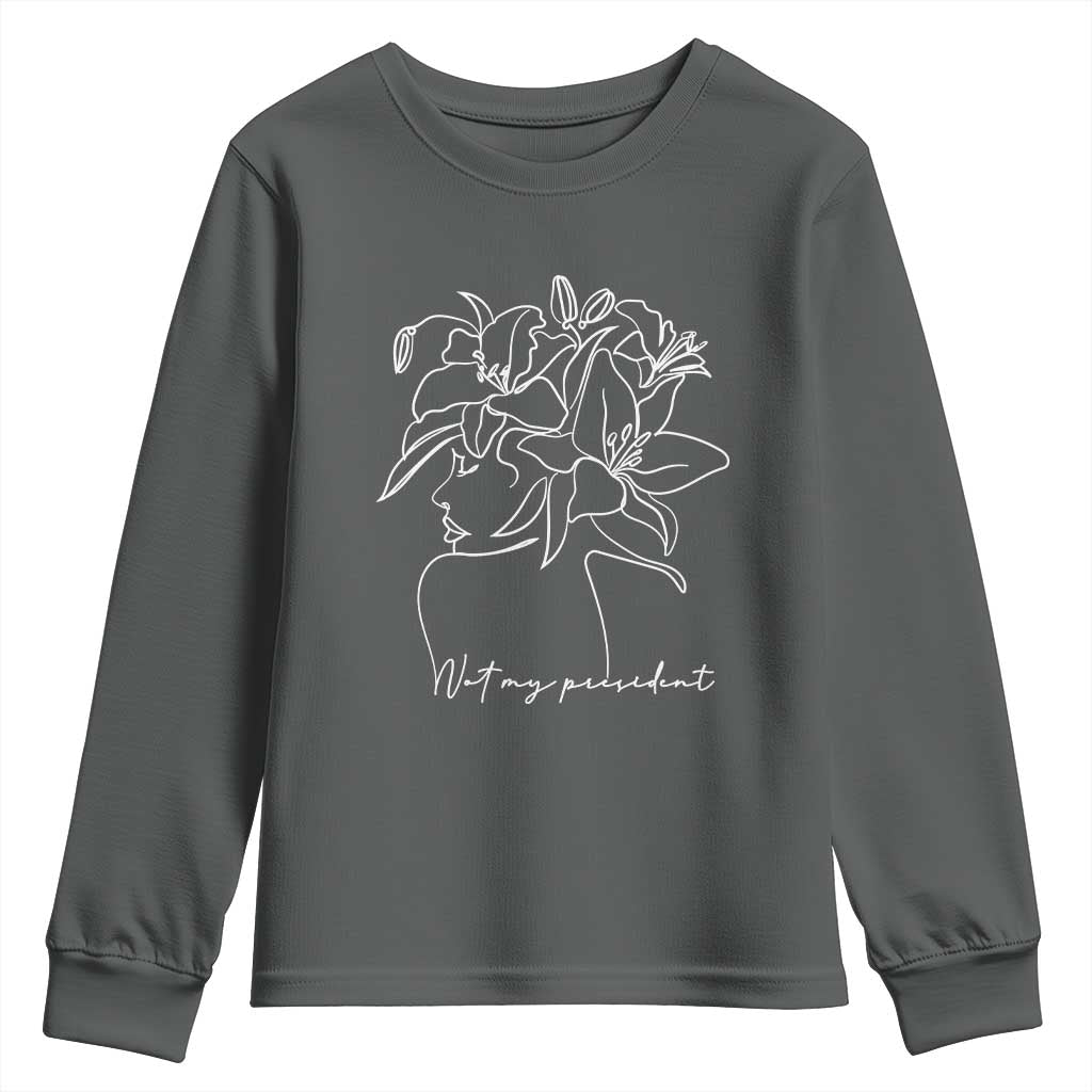 Funny Not My President Youth Sweatshirt Liberal Floral Woman Face TS11 Dark Heather Print Your Wear