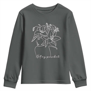 Funny Not My President Youth Sweatshirt Liberal Floral Woman Face TS11 Dark Heather Print Your Wear