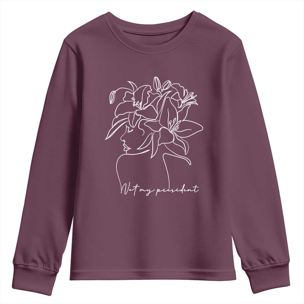 Funny Not My President Youth Sweatshirt Liberal Floral Woman Face TS11 Maroon Print Your Wear