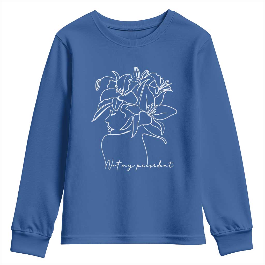 Funny Not My President Youth Sweatshirt Liberal Floral Woman Face TS11 Royal Blue Print Your Wear