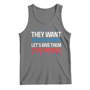 Funny They Want 1939 Germany Let's Give Them 1789 France Tank Top Political History TS11 Black Heather Print Your Wear