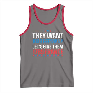 Funny They Want 1939 Germany Let's Give Them 1789 France Tank Top Political History TS11 Deep Heather Red Print Your Wear