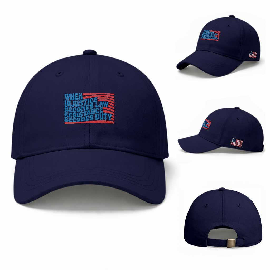 When Injustice Becomes Law Resistance Becomes Duty Baseball Cap Thomas Jefferson Quotes TS11 Baseball Cap Universal Fit Dark Blue Print Your Wear