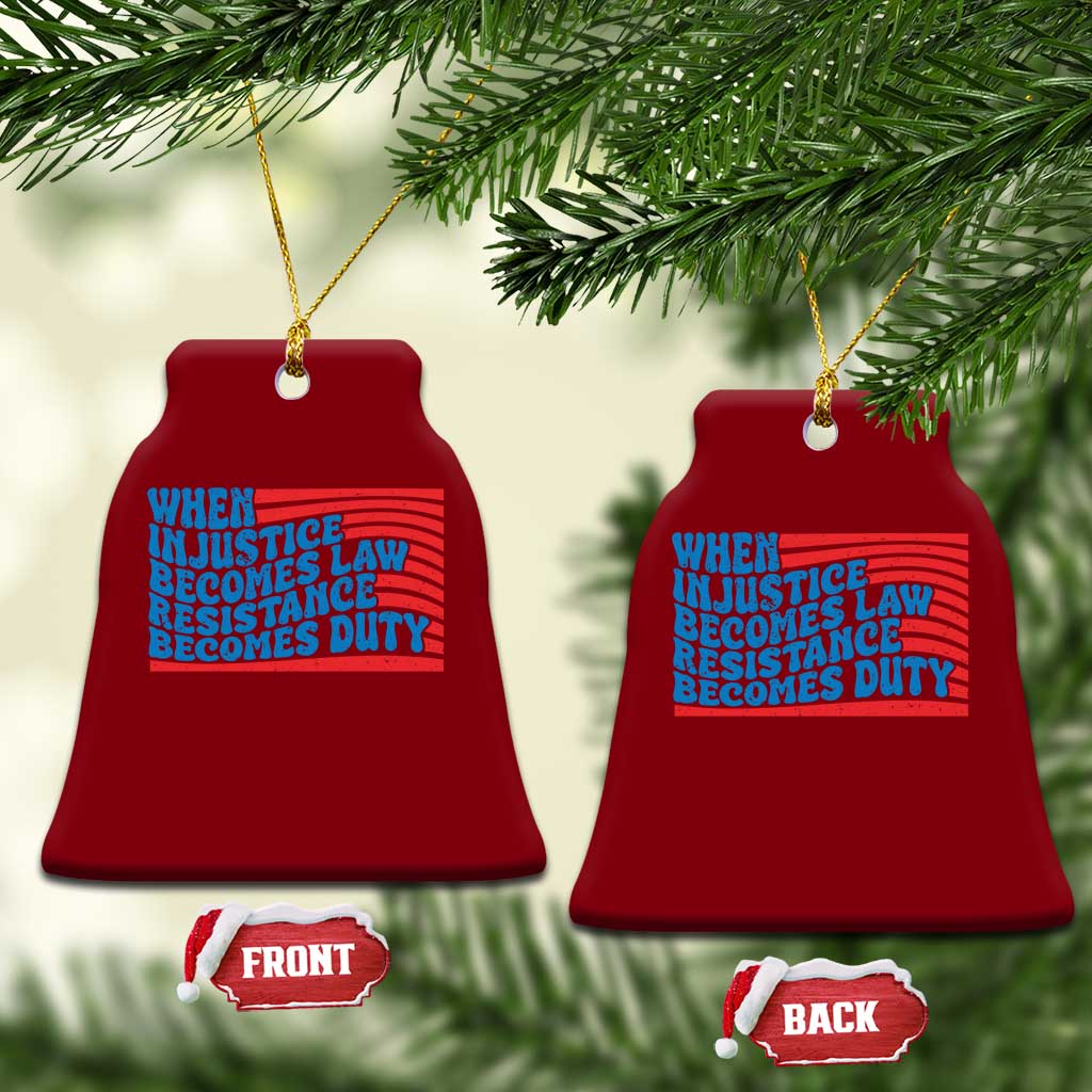 When Injustice Becomes Law Resistance Becomes Duty Ceramic Ornament Thomas Jefferson Quotes TS11 Print Your Wear