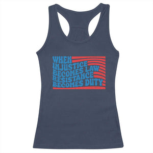 When Injustice Becomes Law Resistance Becomes Duty Racerback Tank Top Thomas Jefferson Quotes TS11 Navy Print Your Wear