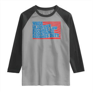 When Injustice Becomes Law Resistance Becomes Duty Raglan Shirt Thomas Jefferson Quotes TS11 Sport Gray Black Print Your Wear