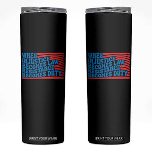 When Injustice Becomes Law Resistance Becomes Duty Skinny Tumbler Thomas Jefferson Quotes TS11 Black Print Your Wear