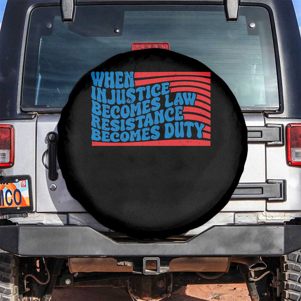 When Injustice Becomes Law Resistance Becomes Duty Spare Tire Cover Thomas Jefferson Quotes TS11 No hole Black Print Your Wear