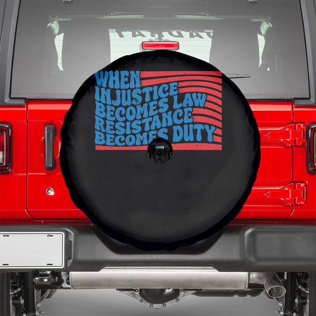 When Injustice Becomes Law Resistance Becomes Duty Spare Tire Cover Thomas Jefferson Quotes TS11 Black Print Your Wear