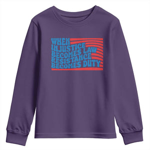When Injustice Becomes Law Resistance Becomes Duty Youth Sweatshirt Thomas Jefferson Quotes TS11 Purple Print Your Wear