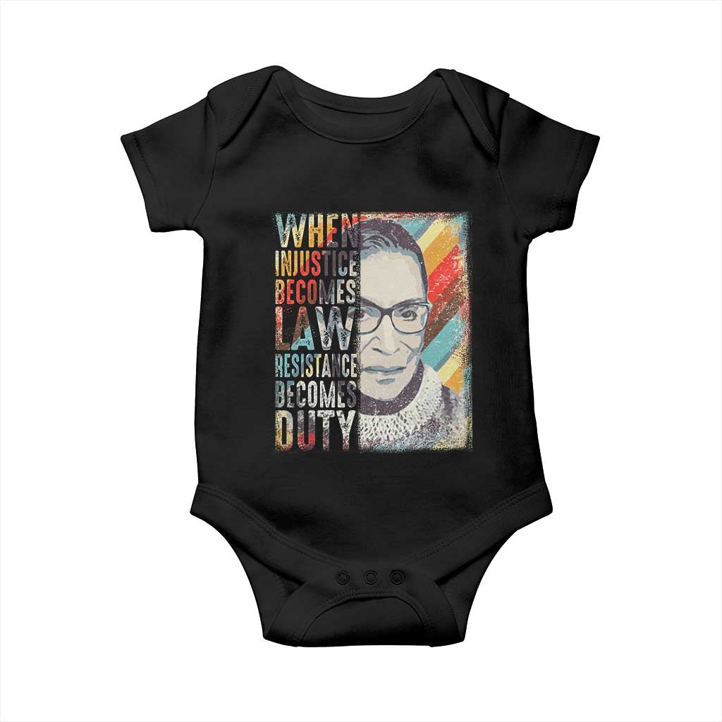 When Injustice Becomes Law Resistance Becomes Duty Baby Onesie RBG Quote TS11 Black Print Your Wear