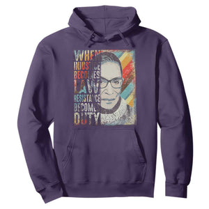 When Injustice Becomes Law Resistance Becomes Duty Hoodie RBG Quote TS11 Purple Print Your Wear