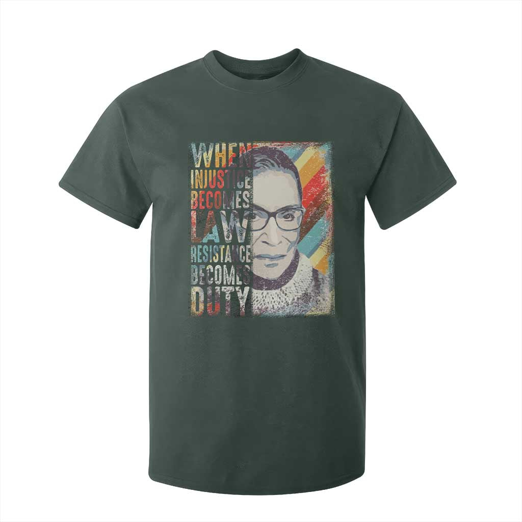 When Injustice Becomes Law Resistance Becomes Duty T Shirt For Kid RBG Quote TS11 Dark Forest Green Print Your Wear
