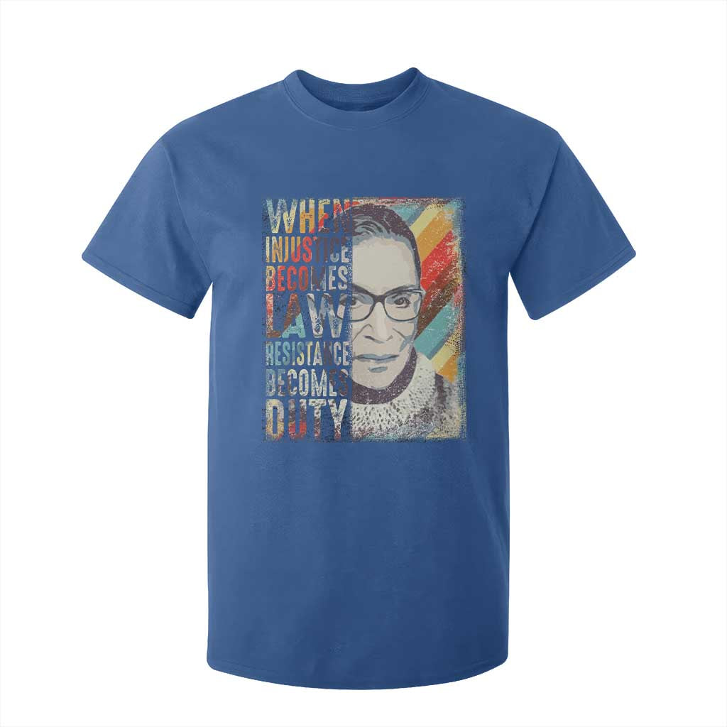 When Injustice Becomes Law Resistance Becomes Duty T Shirt For Kid RBG Quote TS11 Royal Blue Print Your Wear